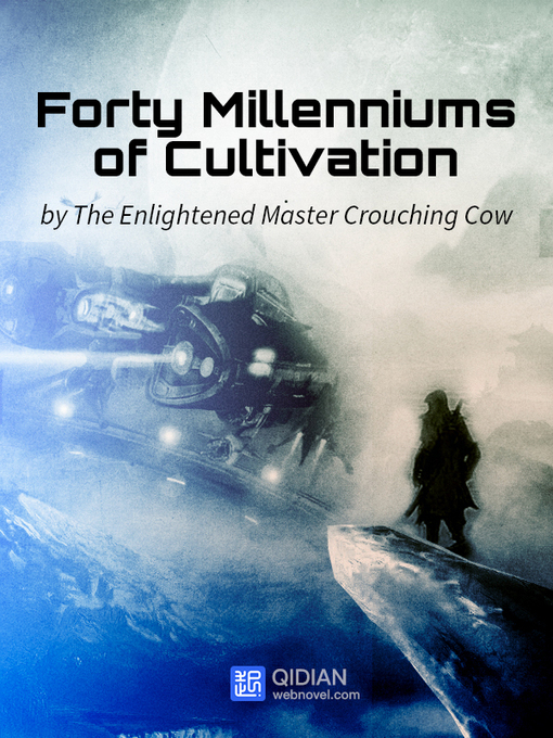 Cover image for Forty Millenniums of Cultivation 5